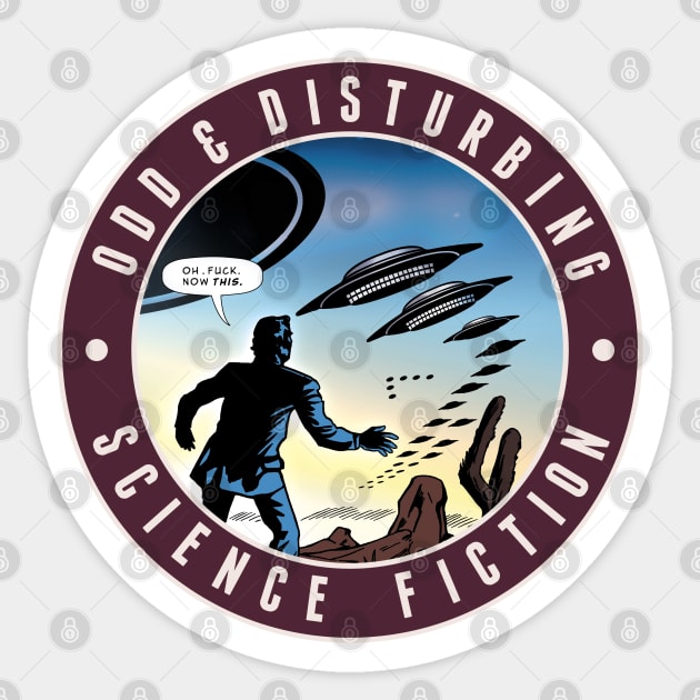 Odd and Disturbing Science Fiction Volume 1 Sticker by ranxerox79